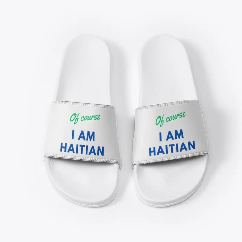 Edition Of course I am Haitian sandal